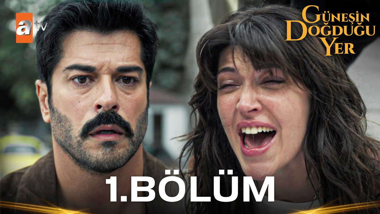 Güneşin Doğduğu Yer Episode 1